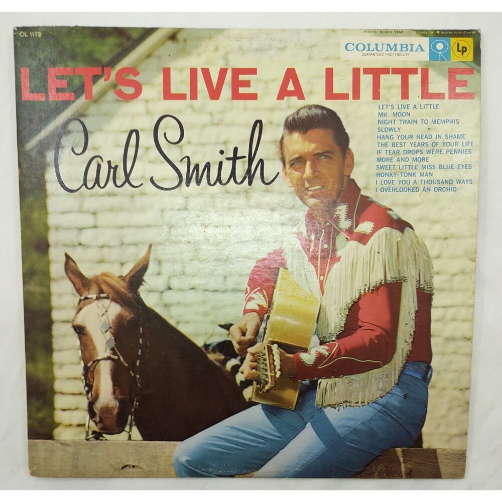 Carl Smith – Let’s Live a Little LP Columbia CL 1172 Classic Country